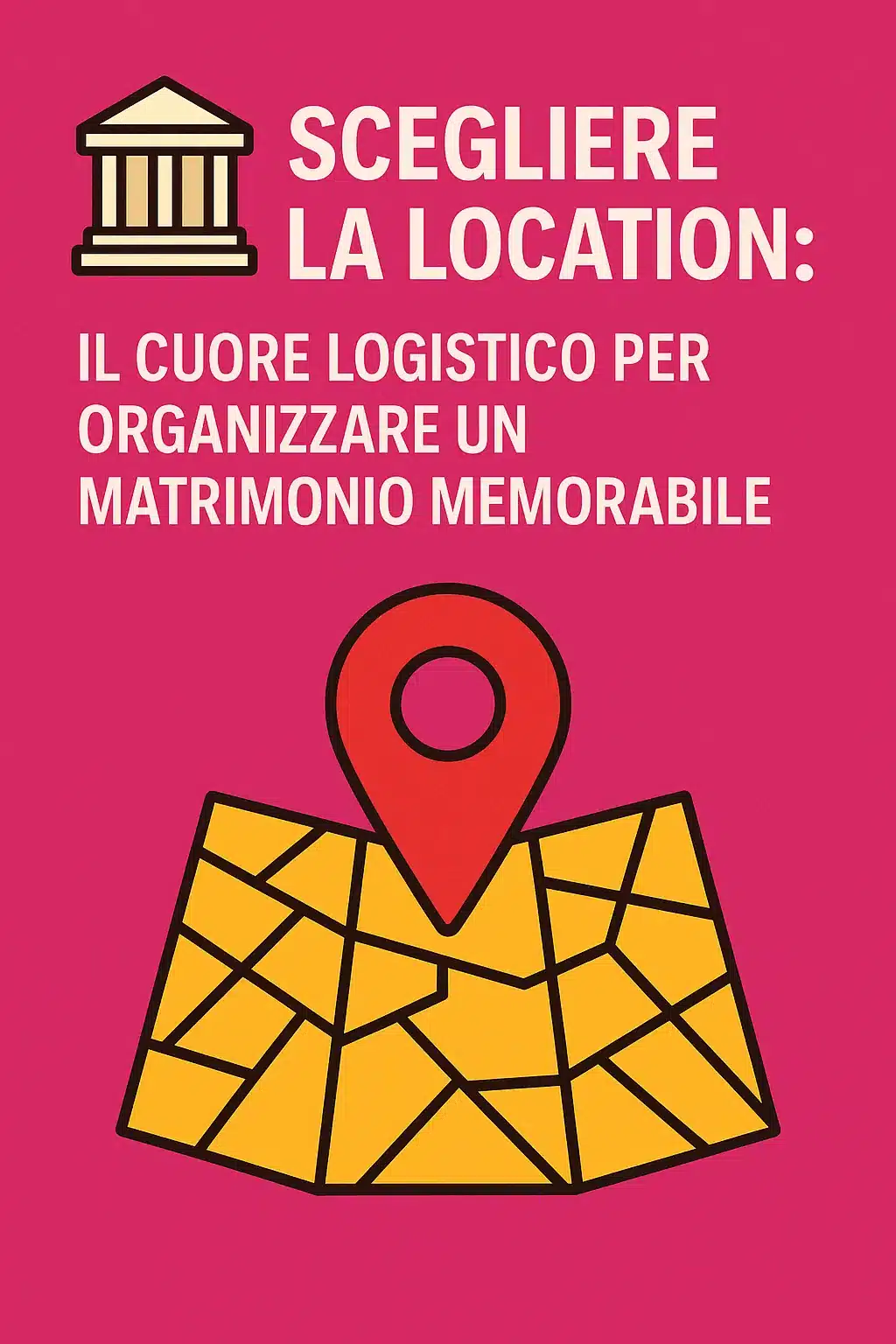 Scegliere la location: il cuore logistico per organizzare un matrimonio memorabile


