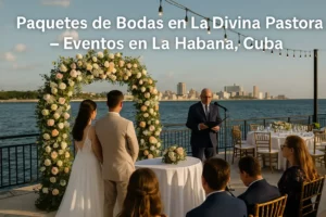Ceremonia de boda en La Divina Pastora en La Habana con vista al mar y decoración elegante.